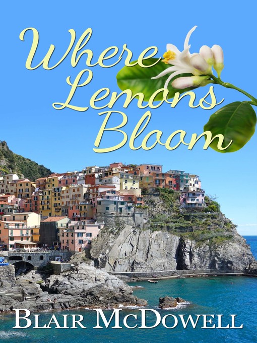 Title details for Where Lemons Bloom by Blair McDowell - Available